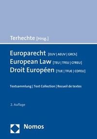 Produktbild: Europarecht [EUV | AEUV | GRCh] - European Law [TEU | TFEU | CFREU] - Droit Europ&eacute;en [TUE | TFUE | CDFEU]