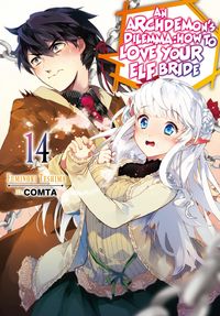 Produktbild: An Archdemon's Dilemma: How to Love Your Elf Bride: Volume 14