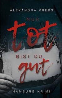 Produktbild: Nur tot bist du gut