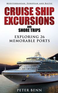 Produktbild: Mediterranean, European and Baltic CRUISE SHIP EXCURSIONS and SHORE TRIPS