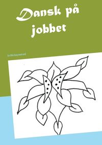 Produktbild: Dansk p&aring; jobbet