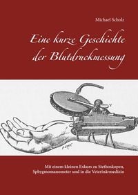 Produktbild: Eine kurze Geschichte der Blutdruckmessung