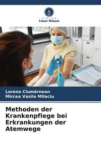Produktbild: Methoden der Krankenpflege bei Erkrankungen der Atemwege