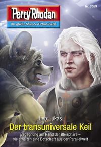 Produktbild: Perry Rhodan 3059: Der transuniversale Keil
