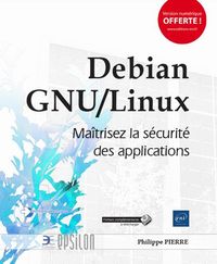 Produktbild: Debian GNU-Linux : ma&icirc;trisez la s&eacute;curit&eacute; des applications
