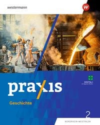 Produktbild: Praxis Geschichte 2. Schulbuch. 7./8. Schuljahr. Ausgabe f&uuml;r Nordrhein-Westfalen