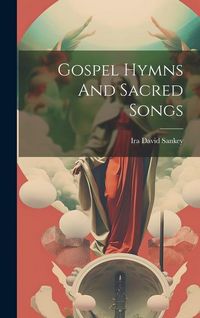 Produktbild: Gospel Hymns And Sacred Songs