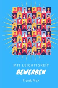 Produktbild: Mit Leichtigkeit - Bewerben