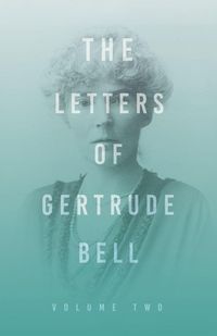 Produktbild: The Letters of Gertrude Bell - Volume Two
