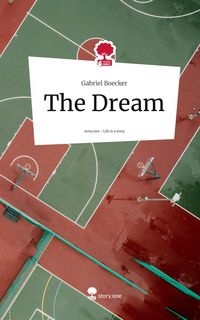 Produktbild: The Dream. Life is a Story - story.one