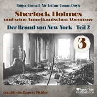 Produktbild: Der Brand von New York - Teil 2 (Sherlock Holmes und seine Amerikanischen Abenteuer, Folge 3)
