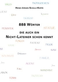 Produktbild: 888 Wörter, die auch ein Nicht-Lateiner schon kennt