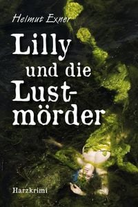Produktbild: Lilly und die Lustm&ouml;rder