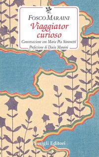 Produktbild: Viaggiator curioso. Conversazione con Maria Pia Simonetti
