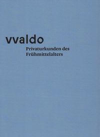 Produktbild: Vvaldo &ndash; Privaturkunden des Fr&uuml;hmittelalters