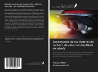 Produktbild: Rendimiento de los motores de rechazo de calor con biodi&eacute;sel de jatrofa
