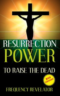 Produktbild: Resurrection Power to Raise the Dead