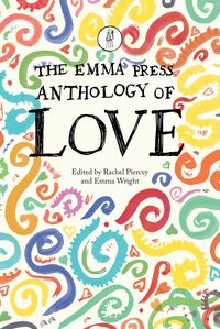 Produktbild: The Emma Press Anthology of Love