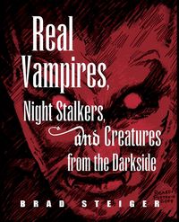 Produktbild: Real Vampires, Night Stalkers and Creatures from the Darkside