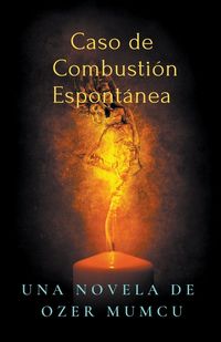 Produktbild: Caso de Combusti&oacute;n Espont&aacute;nea