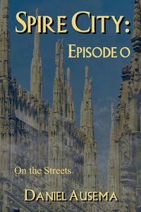 Produktbild: Spire City, Episode 0: On the Streets