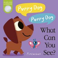 Produktbild: Puppy Dog! Puppy Dog! What Can You See?