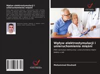 Produktbild: Wp&iquest;yw elektrostymulacji i unieruchomienia mi&iquest;&iquest;ni