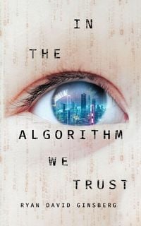 Produktbild: In The Algorithm We Trust