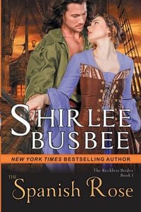 Produktbild: The Spanish Rose (The Reckless Brides, Book 1)