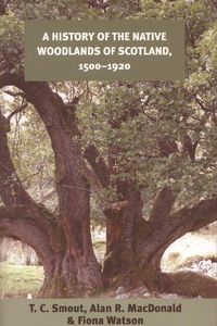 Produktbild: A History of the Native Woodlands of Scotland, 1500-1920