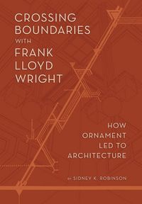 Produktbild: Crossing Boundaries with Frank Lloyd Wright
