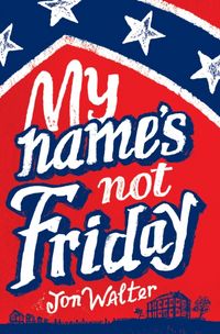 Produktbild: Walter, J: My Name's Not Friday