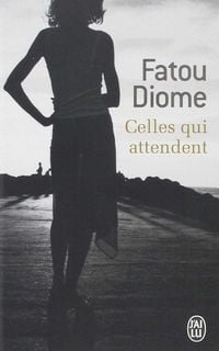 Produktbild: Diome, F: Celles qui attendent