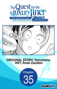 Produktbild: The Quest for the Luxury Liner: Seize the Rich Life with a Ship-Summoning Skill in Another World #035