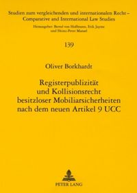 Produktbild: Registerpublizit&auml;t und Kollisionsrecht besitzloser Mobiliarsicherheiten nach dem neuen Art. 9 UCC