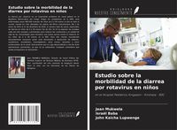 Produktbild: Estudio sobre la morbilidad de la diarrea por rotavirus en ni&ntilde;os
