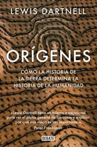 Produktbild: Or&iacute;genes : c&oacute;mo la historia de la Tierra determina la historia de la humanidad