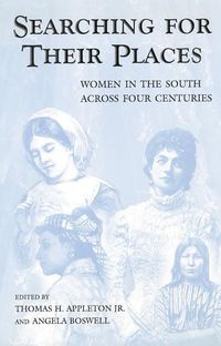 Produktbild: Searching for Their Places: Women in the South Across Four Centuries