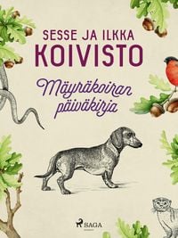 Produktbild: M&auml;yr&auml;koiran p&auml;iv&auml;kirja