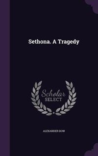 Produktbild: Sethona. A Tragedy