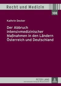 Produktbild: Der Abbruch intensivmedizinischer Ma&szlig;nahmen in den L&auml;ndern &Ouml;sterreich und Deutschland