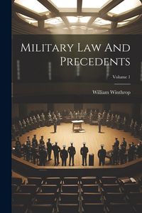 Produktbild: Military Law And Precedents; Volume 1