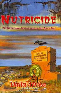 Produktbild: Nutricide: The Nutritional Destruction of the Black Race