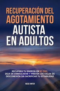 Produktbild: Recuperaci&oacute;n del agotamiento autista en adultos