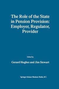 Produktbild: The Role of the State in Pension Provision: Employer, Regulator, Provider