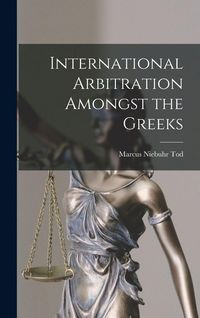 Produktbild: International Arbitration Amongst the Greeks