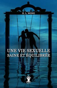 Produktbild: Une vie sexuelle saine et &eacute;quilibr&eacute;e