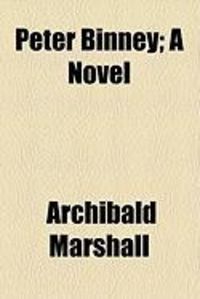 Produktbild: Peter Binney; A Novel