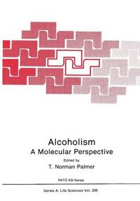 Produktbild: Alcoholism: A Molecular Perspective