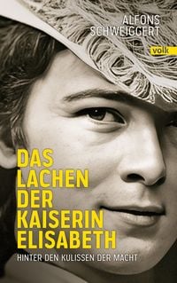 Produktbild: Das Lachen der Kaiserin Sisi